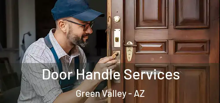 Door Handle Services Green Valley - AZ