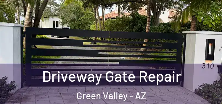 Driveway Gate Repair Green Valley - AZ