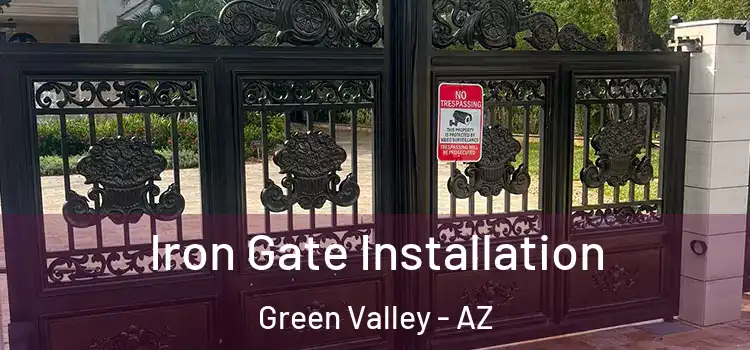 Iron Gate Installation Green Valley - AZ